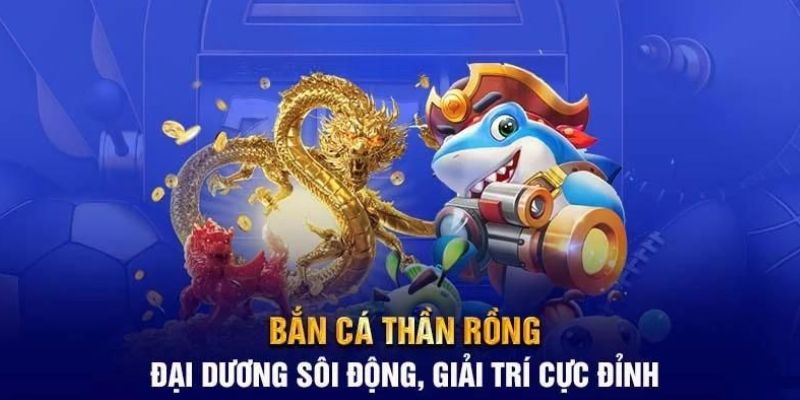 Biết xây dựng óc quan sát cho bản thân để thành cao thủ Bắn cá rồng