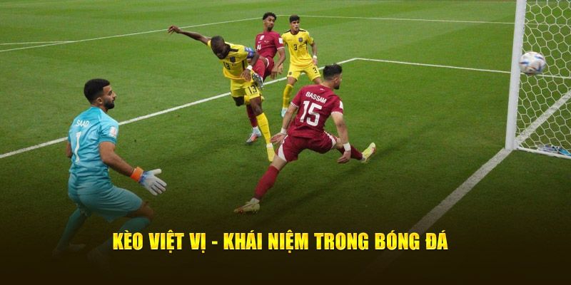 Giới thiệu về kèo việt vị